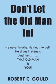 Front cover_Don't Let the Old Man In!