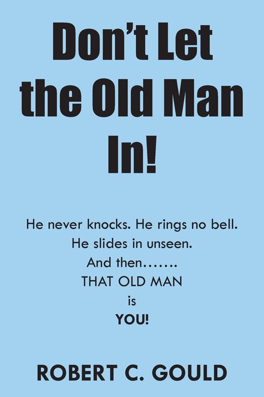 Front cover_Don't Let the Old Man In!