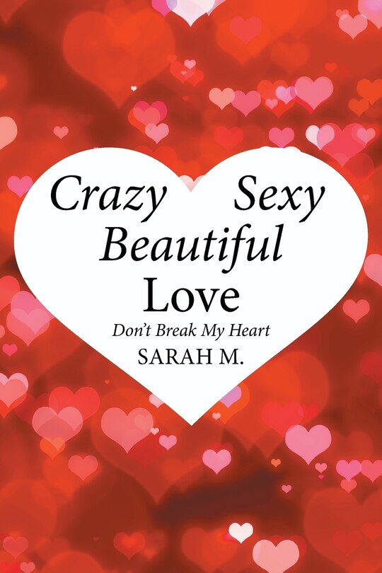 Front cover_Crazy, Sexy, Beautiful Love
