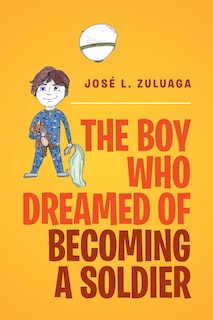 Front cover_The Boy Who Dreamed of Becoming a Soldier