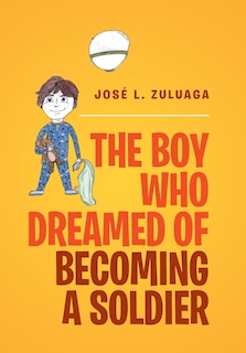 Front cover_The Boy Who Dreamed of Becoming a Soldier