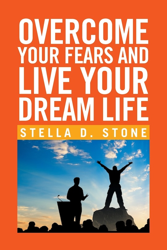 Couverture_Overcome Your Fears and Live Your Dream Life