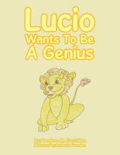 Front cover_Lucio Wants to Be a Genius