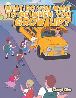 What do you want to be when you grow up?