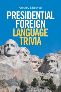 Front cover_Presidential Foreign Language Trivia
