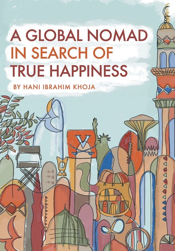 Front cover_A Global Nomad in Search of True Happiness