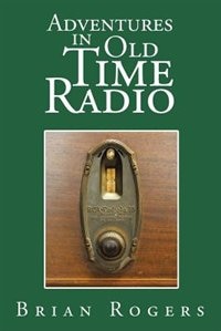 Front cover_Adventures in Old Time Radio
