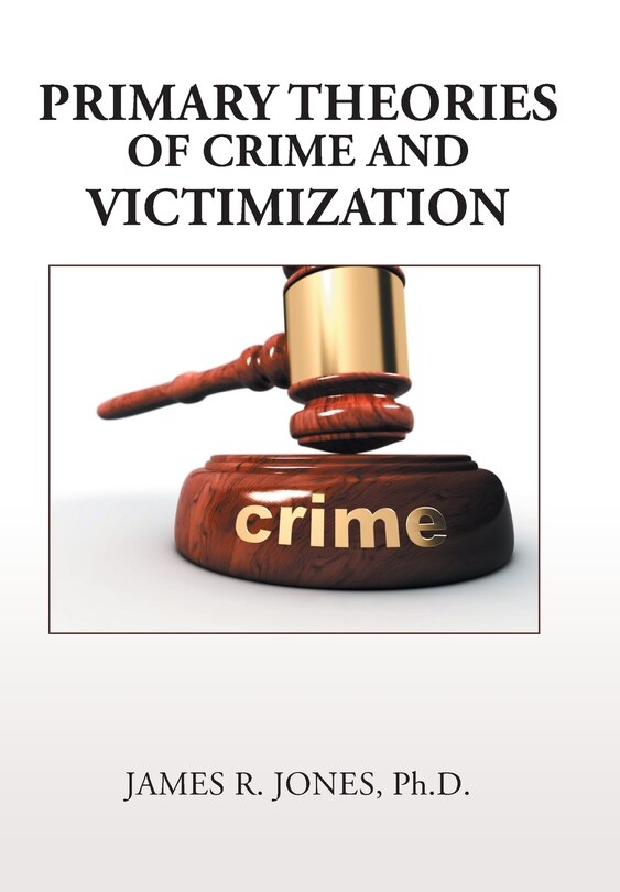 Front cover_Primary Theories of Crime and Victimization