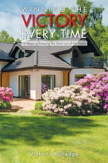 Front cover_Winning the Victory Every Time