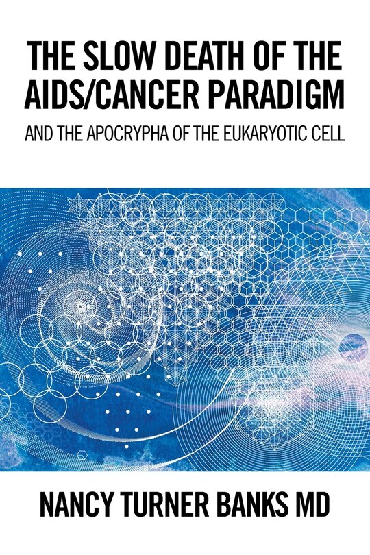 Front cover_THE SLOW DEATH OF THE AIDS/CANCER PARADIGM