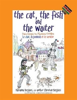 Front cover_The Cat, the Fish and the Waiter (Swahili Edition) (English, Swahili and French Edition) ( a children's book)