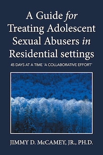 Couverture_A Guide for Treating Adolescent Sexual Abusers in Residential settings