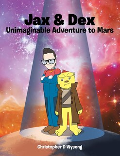 Couverture_Jax & Dex Unimaginable Adventure to Mars