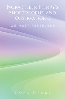 Couverture_Nora Helen Henry's Short Stories and Observations