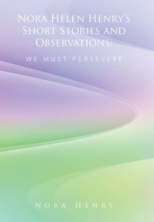 Front cover_Nora Helen Henry's Short Stories and Observations