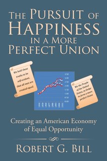 Front cover_The Pursuit of Happiness in a More Perfect Union