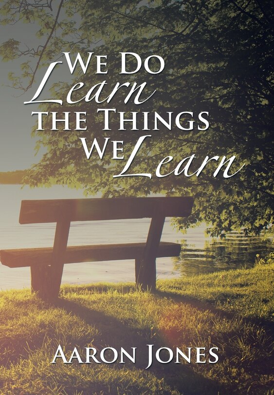 Front cover_We Do Learn the Things We Learn