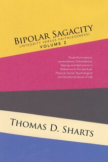 Front cover_Bipolar Sagacity (Integrity Versus Faithlessness) Volume 2
