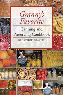 Couverture_Granny's Favorite Canning and Preserving Cookbook
