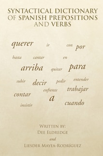 Front cover_Syntactical Dictionary of Spanish Prepositions and Verbs