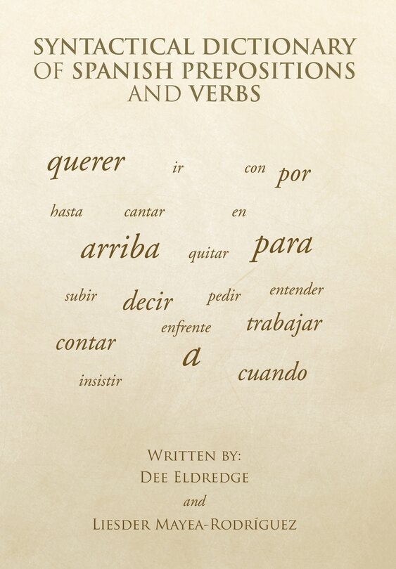 Front cover_Syntactical Dictionary of Spanish Prepositions and Verbs