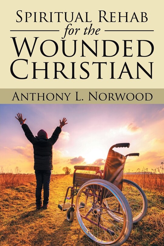 Couverture_Spiritual Rehab for the Wounded Christian