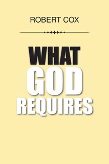 Front cover_What God Requires