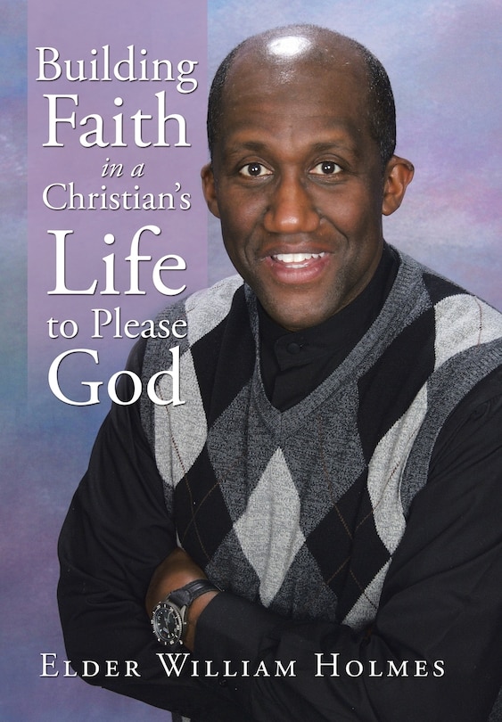 Couverture_Building Faith in a Christian's Life to Please God