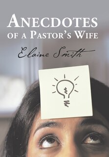 Front cover_Anecdotes Of A Pastor's Wife