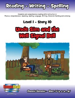 Level 1 Story 10-Uncle Sim And The Well Signal Bell: Much Can Be Accomplished When Families Work Together