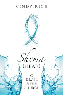 Couverture_Shema (Hear) O Israel and the Church