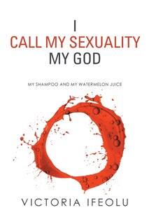 Front cover_I Call My Sexuality My God