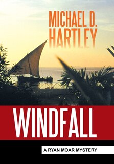 Windfall: A Ryan Moar Mystery