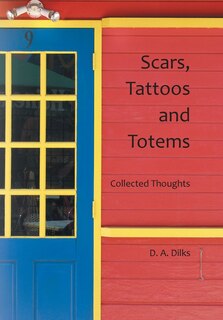 Front cover_Scars, Tattoos and Totems