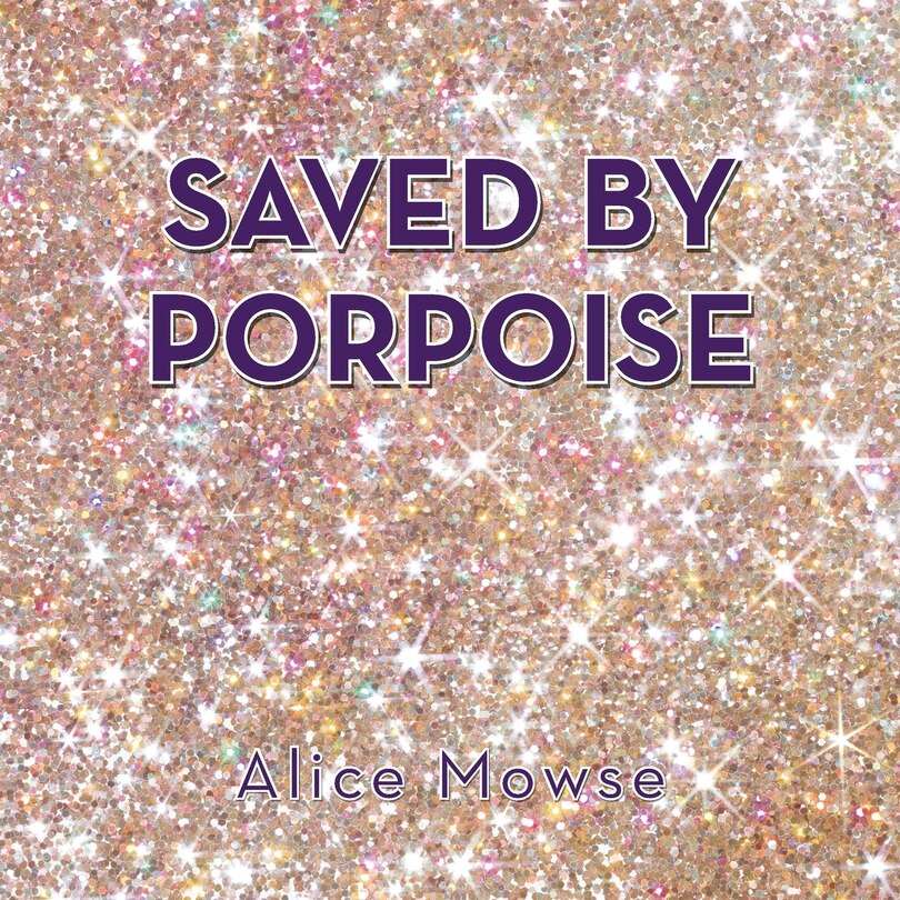 Front cover_Saved by Porpoise