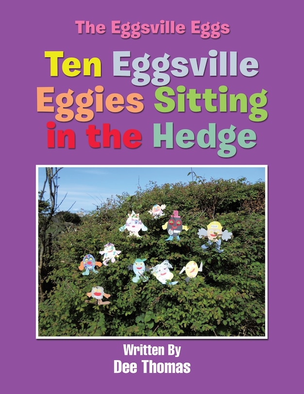 Front cover_Ten Eggsville Eggies Sitting in the Hedge