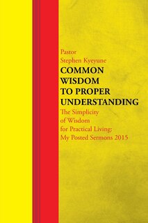 Front cover_Common Wisdom to Proper Understanding