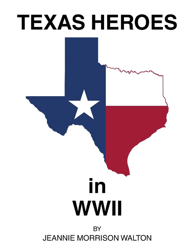 Texas Heroes in WWII