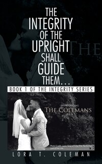 Couverture_The Integrity of the Upright shall Guide them...