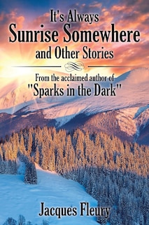 Couverture_It's Always Sunrise Somewhere and Other Stories