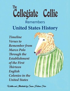 Front cover_The Collegiate Collie Remembers United States History