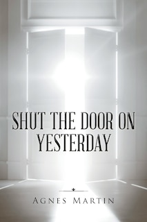 Front cover_Shut the Door on Yesterday