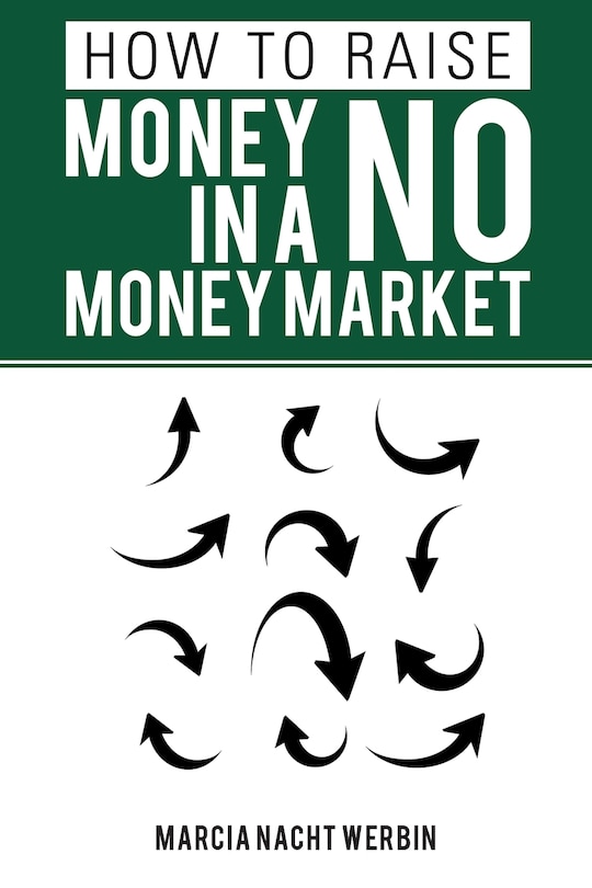 Front cover_HOW TO RAISE MONEY IN A NO MONEY MARKET