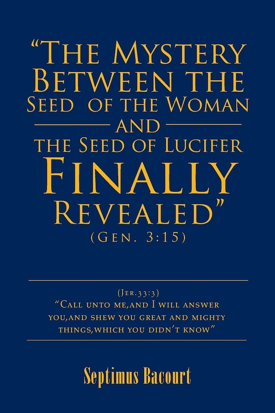 Couverture_The The Mystery Between the Seed of the Woman and the Seed of Lucifer, Finally Revealed