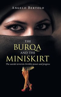 Front cover_The burqa and the miniskirt