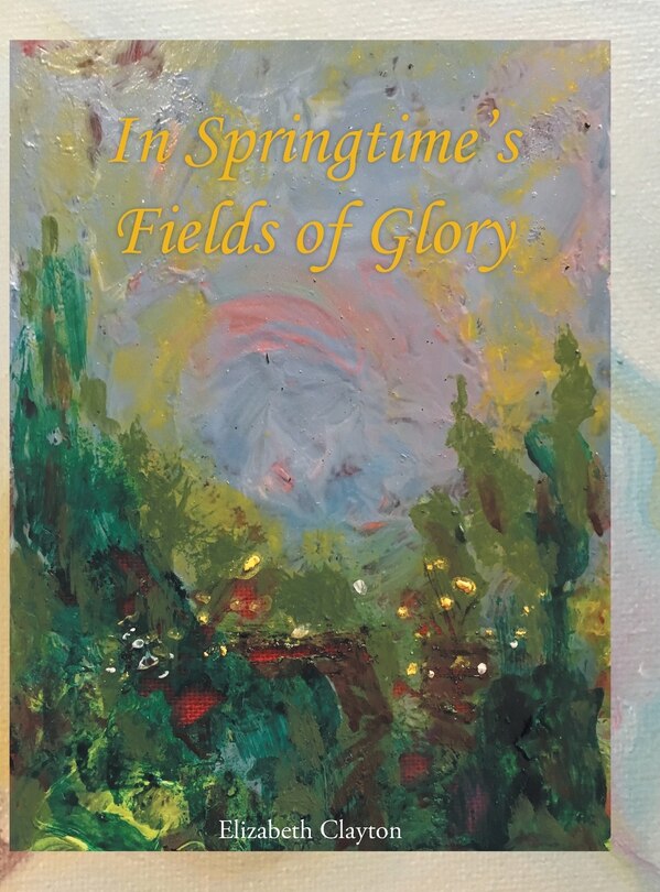 Couverture_In Springtime's Fields of Glory