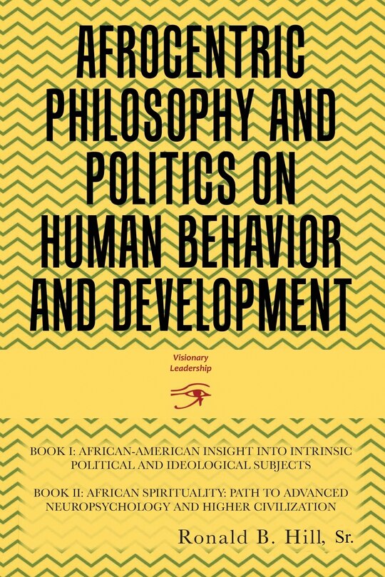 Front cover_Afrocentric Philosophy and Politics on Human Behavior and Development