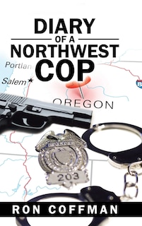 Front cover_Diary of a Northwest Cop