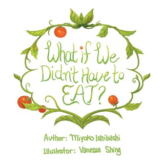 Couverture_What If We Didn't Have To Eat?