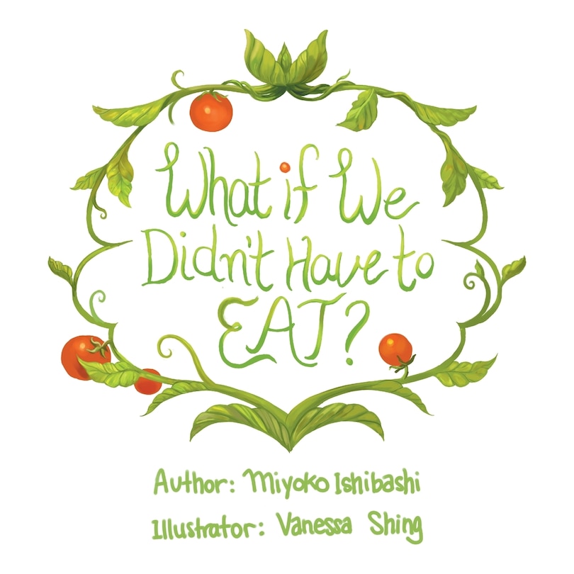 Couverture_What If We Didn't Have To Eat?